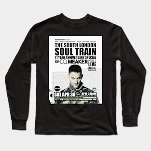 POSTER - THE SOUTH LONDON - SOUL TRAIN - DR MEAKER Long Sleeve T-Shirt